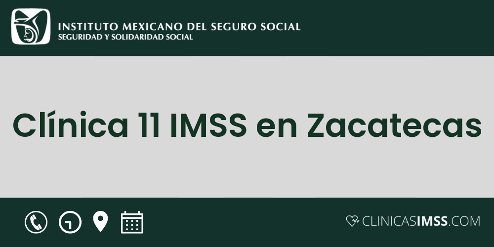 Clínica 11 IMSS en Zacatecas