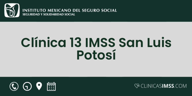 Clínica 13 IMSS  San Luis Potosí
