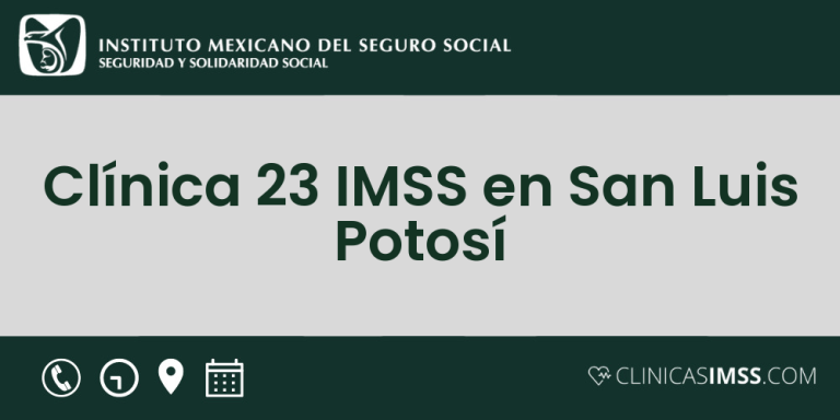 Clínica 23 IMSS en San Luis Potosí
