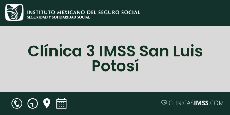 Clínica 3 IMSS  San Luis Potosí