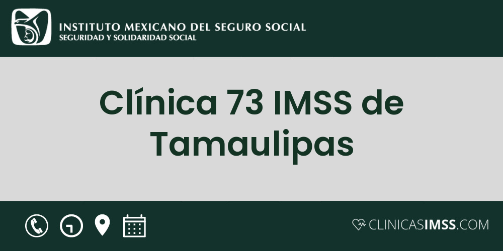 Clínica 73 IMSS de Tamaulipas