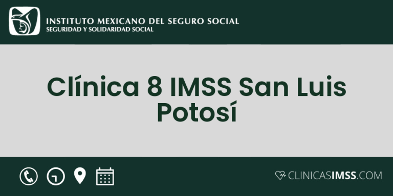 Clínica 8 IMSS  San Luis Potosí