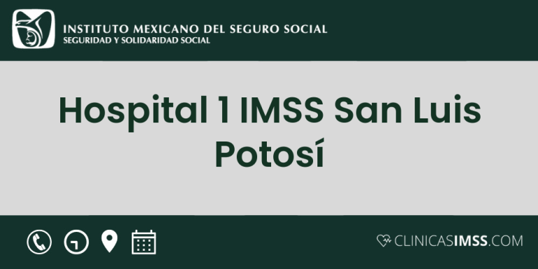 Hospital 1 IMSS  San Luis Potosí
