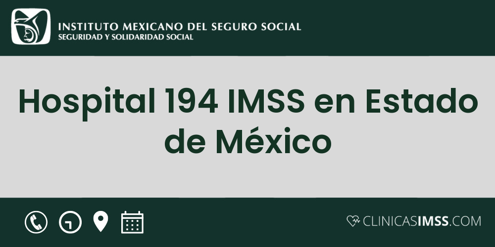 Hospital 194 IMSS en Estado de México | HGZ | El Molinito
