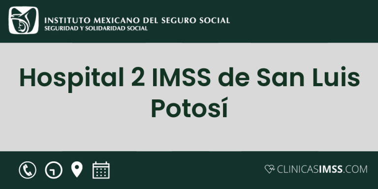 Hospital 2 IMSS de San Luis Potosí